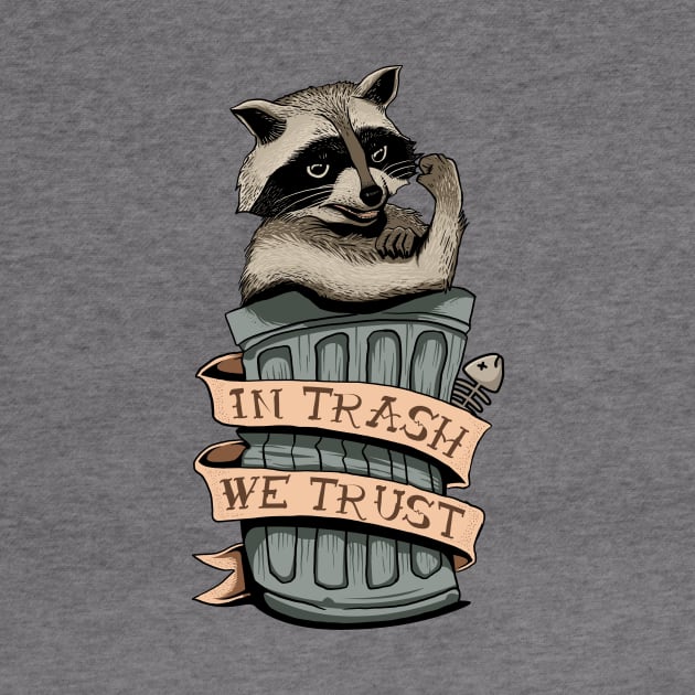 In trash we trust Racoon by pujartwork